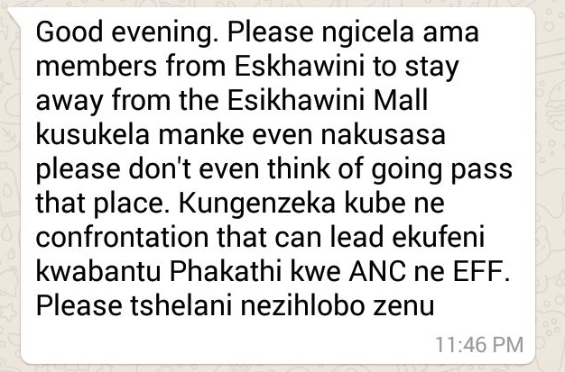 A screenshot of the message from WhatsApp which roughly translates to: ‘Good evening. Please, please members from Eskhawini must stay away from the Esikhawini Mall tomorrow, please do not even think of going past that place. There may be a confrontation that can lead to the death of the ANC and the EFF . Please tell your relatives’.